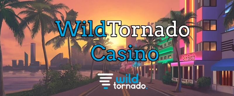 WildTornado Casino Review